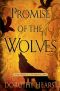 [Wolf Chronicles 01] • Wolf Chronicles - 01 - Promise of the Wolves · A Novel